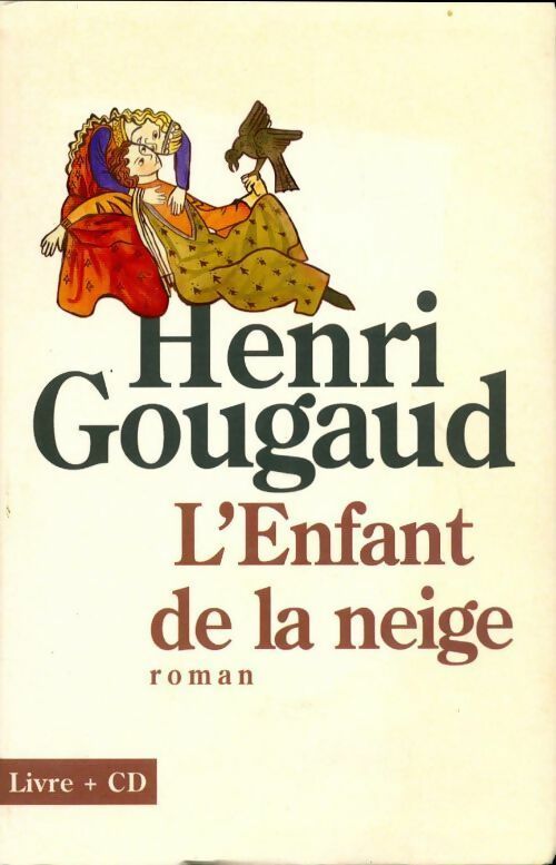 Livrenpoche : L'enfant de la neige - Henri Gougaud - Livre