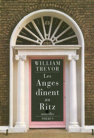 Livrenpoche : Les anges dînent au Ritz - William Trevor - Livre