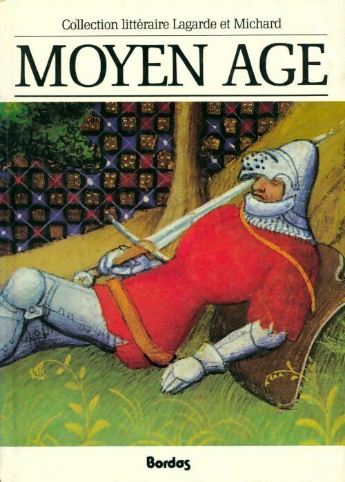 Livrenpoche : Moyen Age - Laurent André; Michard - Livre
