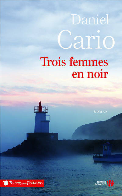 Livrenpoche : Trois femmes en noir - Daniel Cario - Livre