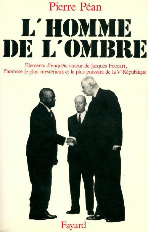 Livrenpoche : L'homme de l'ombre - Pierre Péan - Livre