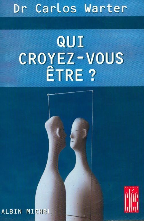 Livrenpoche : Qui croyez-vous être ? - Carlos Warter - Livre