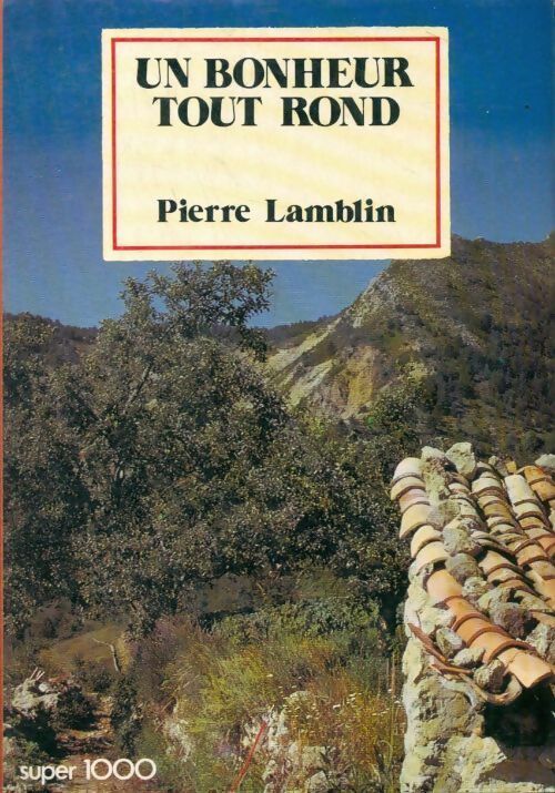Livrenpoche : Un bonheur tout rond - Pierre Lamblin - Livre