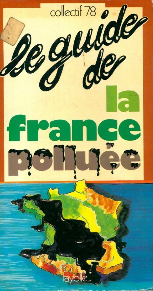 Livrenpoche : Le guide de la France polluée - Collectif - Livre
