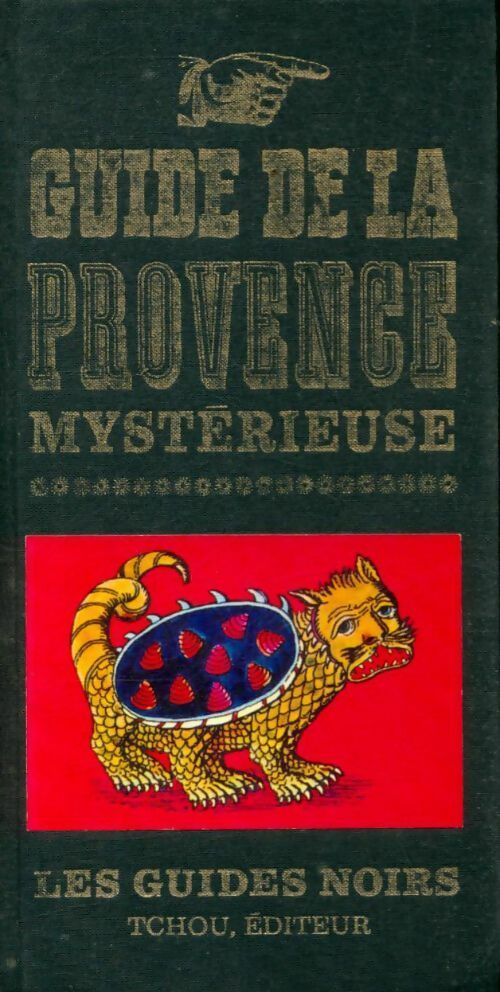 Livrenpoche : Guide de la Provence mystérieuse - Collectif - Livre
