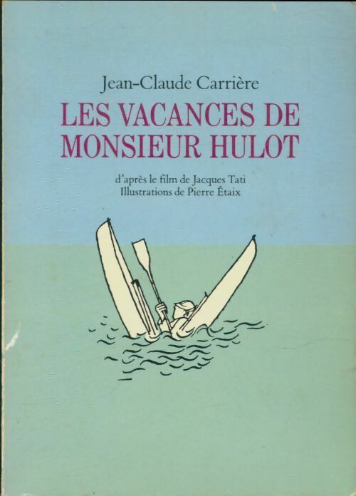 Les vacances de monsieur Hulot - Jean-Claude Carrière - Livre