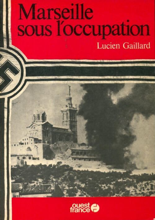 Livrenpoche : Marseille sous l'occupation - Lucien Gaillard - Livre