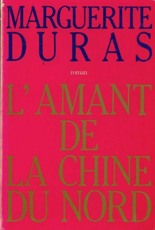 Livrenpoche : L'amant de la Chine du Nord - Marguerite Duras - Livre