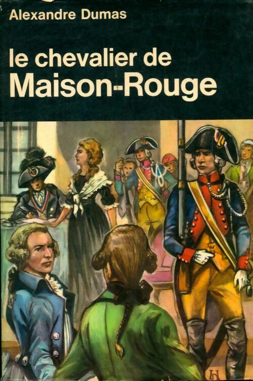 Livrenpoche : Le chevalier de Maison-Rouge - Alexandre Dumas - Livre