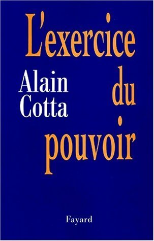 Livrenpoche : L'exercice du pouvoir - Alain Cotta - Livre