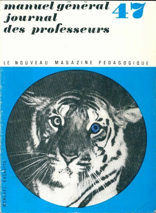 Nouveau magazine pédagogique n°47 - Collectif -  Nouveau magazine pédagogique - Livre