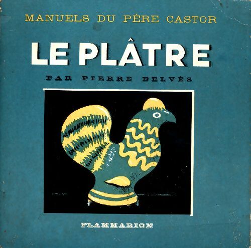 Livrenpoche : Le plâtre - Pierre belvès - Livre