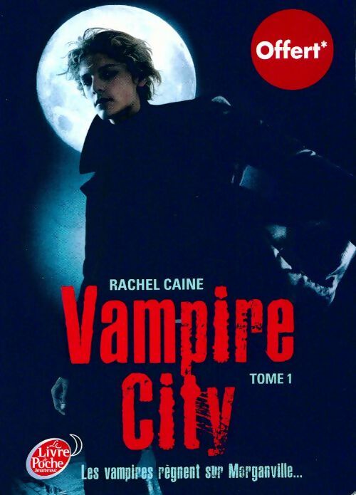 Livrenpoche : Vampire city Tome I : Bienvenue en enfer - Rachel Caine - Livre