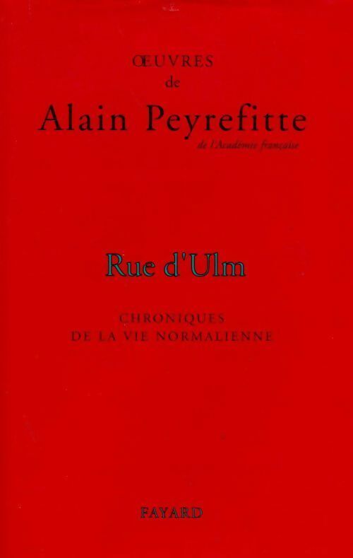 Livrenpoche : Rue d'Ulm. Chroniques de la vie normalienne - Alain Peyrefitte - Livre