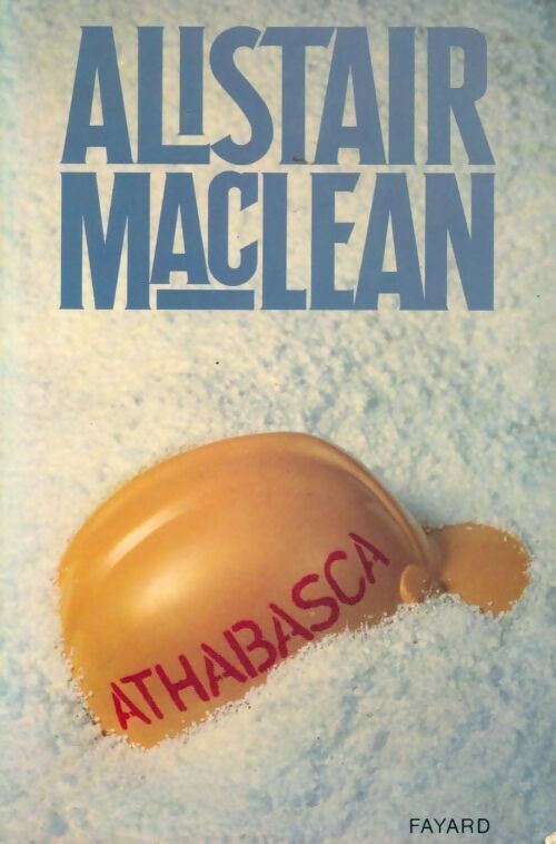 Livrenpoche : Athabasca - Alistair MacLean - Livre