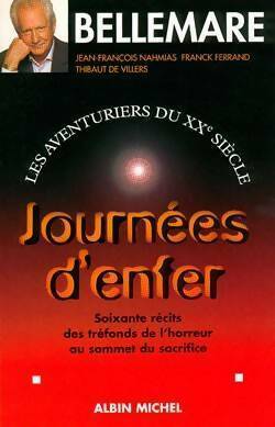 Livrenpoche : Les aventuriers du XXe siècle Tome III : Journées d'enfer - Pierre Bellemare - Livre