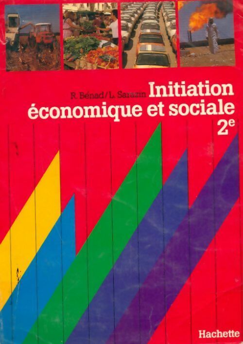 Livrenpoche : Initiation économique et sociale Seconde - R. Benad, L. Sarrazin - Livre