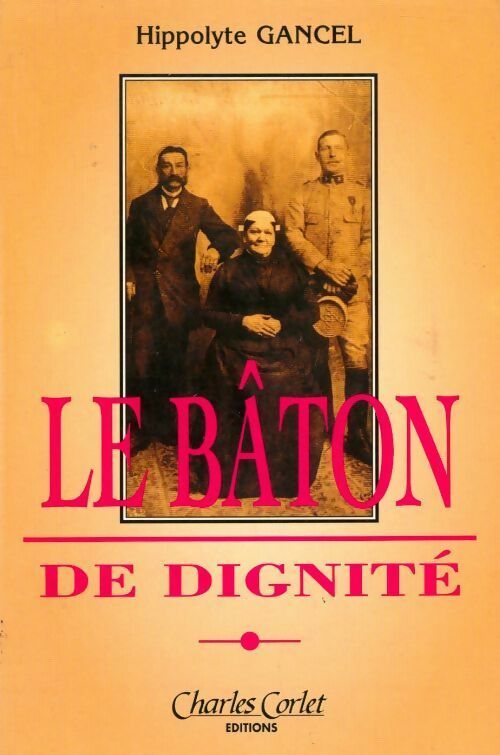 Livrenpoche : Le bâton de dignité - Hippolyte Gancel - Livre