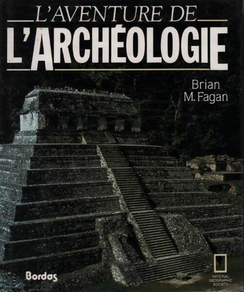 Livrenpoche : L'aventure de l'archéologie - Brian M. Fagan - Livre