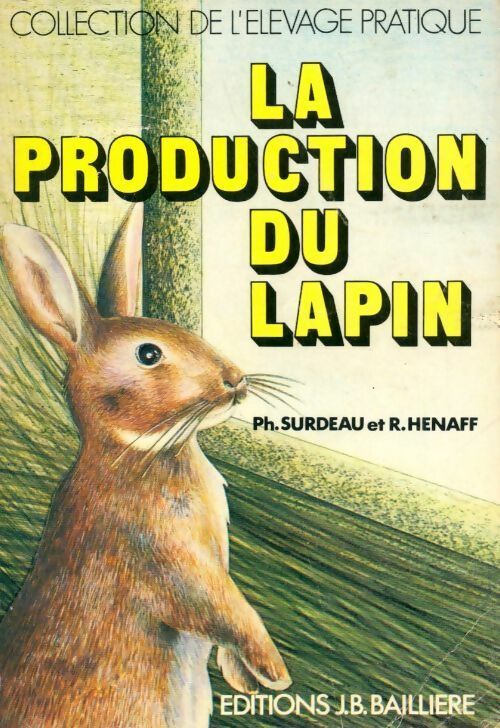 Livrenpoche : La production du lapin - Philippe Surdeau - Livre