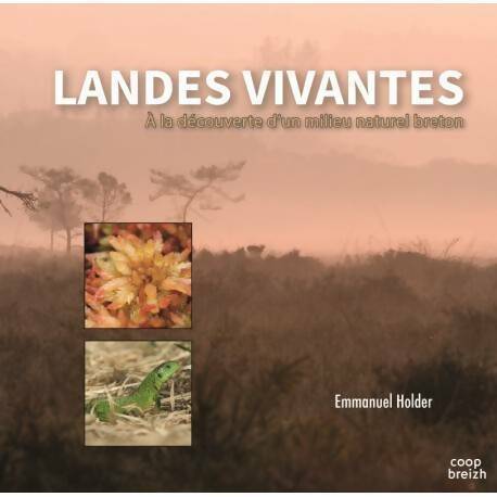 Livrenpoche : Landes vivantes - Emmanuel Holder - Livre