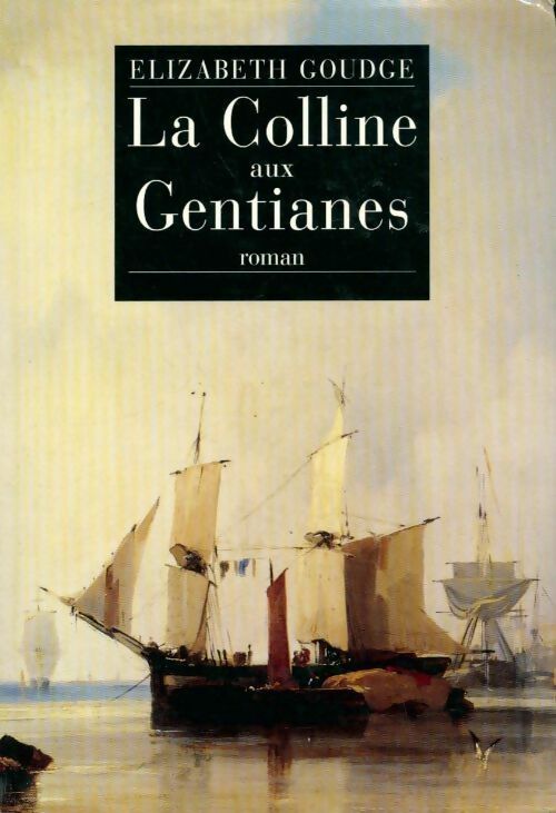 Livrenpoche : La colline aux gentianes - Elizabeth Goudge - Livre