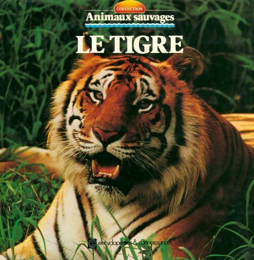 Livrenpoche : Le tigre - Angeles Julivert - Livre