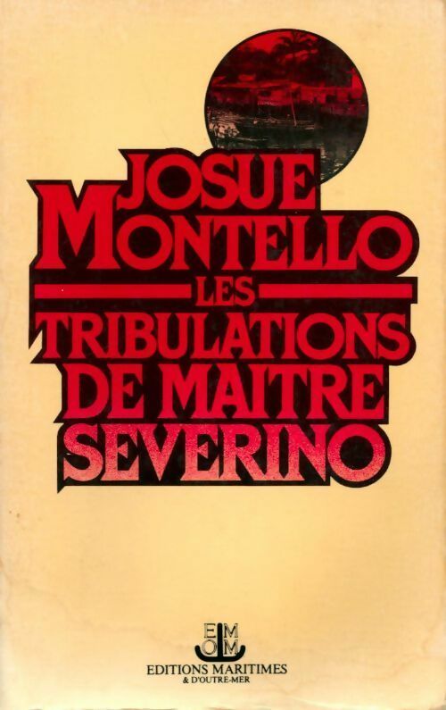 Livrenpoche : Les tribulations de maître Severino - Josue Montello - Livre