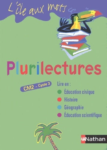 Livrenpoche : Plurilectures CM2 - Bernadette Bornancin - Livre