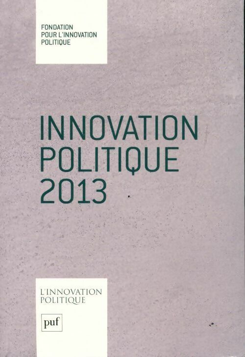 Livrenpoche : Innovation politique 2013 - Dominique Reynié - Livre