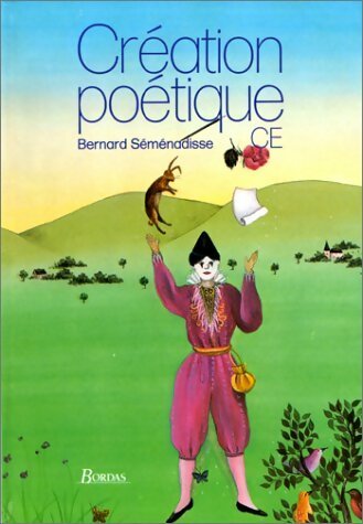 Livrenpoche : Création poétique CE - Bernard Séménadisse - Livre