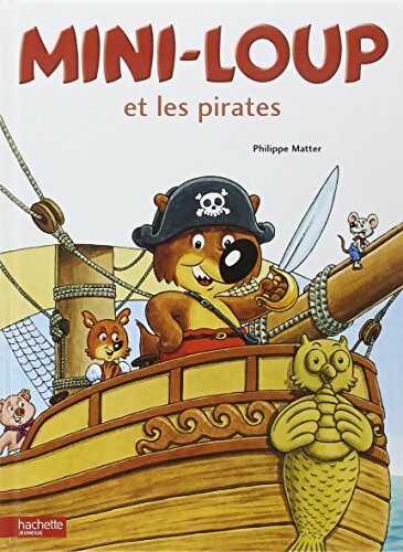 Livrenpoche : Mini-loup et les pirates - Philippe Matter - Livre