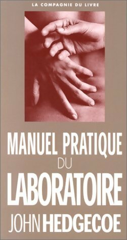 Livrenpoche : Manuel pratique du laboratoire - John Hedgecoe - Livre