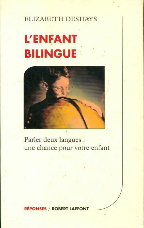 Livrenpoche : L'enfant bilingue - Elizabeth Deshays - Livre