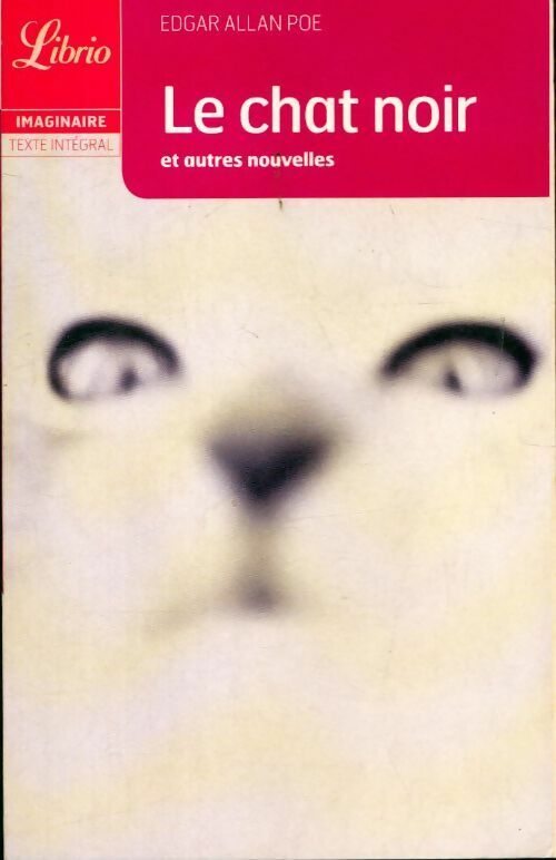 Livrenpoche : Le chat noir et autres récits fantastiques - Edgar Allan Poe - Livre