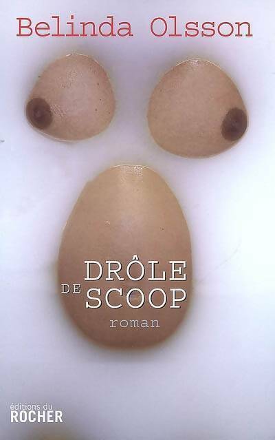 Livrenpoche : Drôle de scoop - Belinda Olsson - Livre