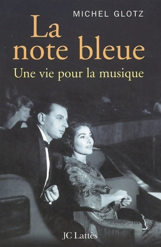 Livrenpoche : La note bleue : Une vie pour la musique - Michel Glotz - Livre