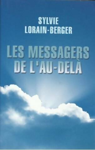 Livrenpoche : Les messagers de l'au-delà - Sylvie Lorain-Berger - Livre