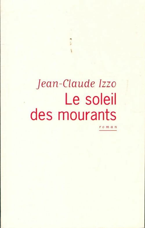 Livrenpoche : Le soleil des mourants - Jean-Claude Izzo - Livre