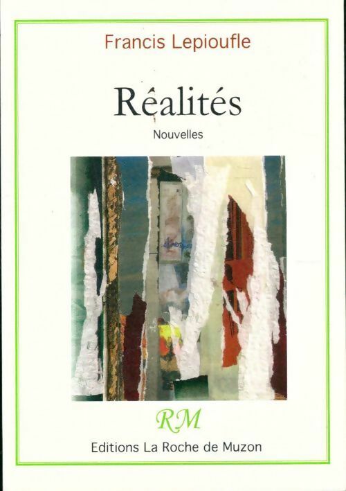 Livrenpoche : Réalités - Francis Lepioufle - Livre