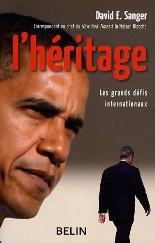 Livrenpoche : L'héritage : Les grands défis internationaux - David E Sanger - Livre