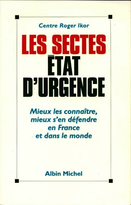 Livrenpoche : Les sectes état d'urgence - Collectif - Livre