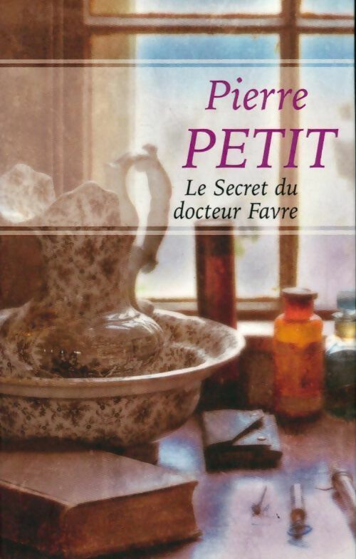 Livrenpoche : Le secret du docteur Favre - Pierre Petit - Livre
