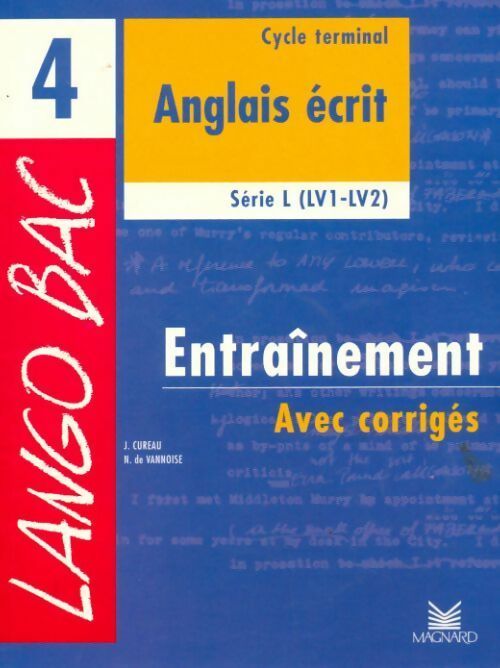 Livrenpoche : Anglais écrit Terminale L (LV1-LV2). Entraînement avec corrigés - J. Cureau - Livre