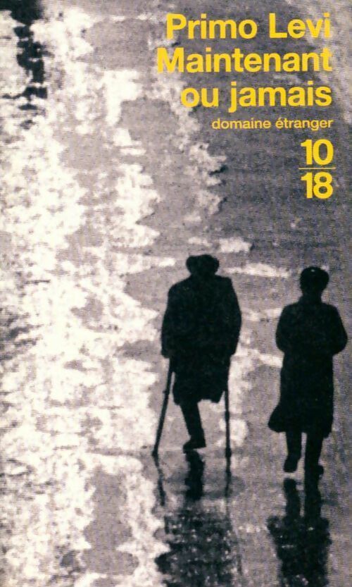 Livrenpoche : Maintenant ou jamais - Primo Levi - Livre