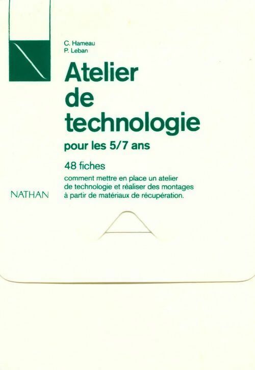  AnsAtelier de technologie pour les 5 - L. Hameau ; P. Leban -  Nathan GF - Livre