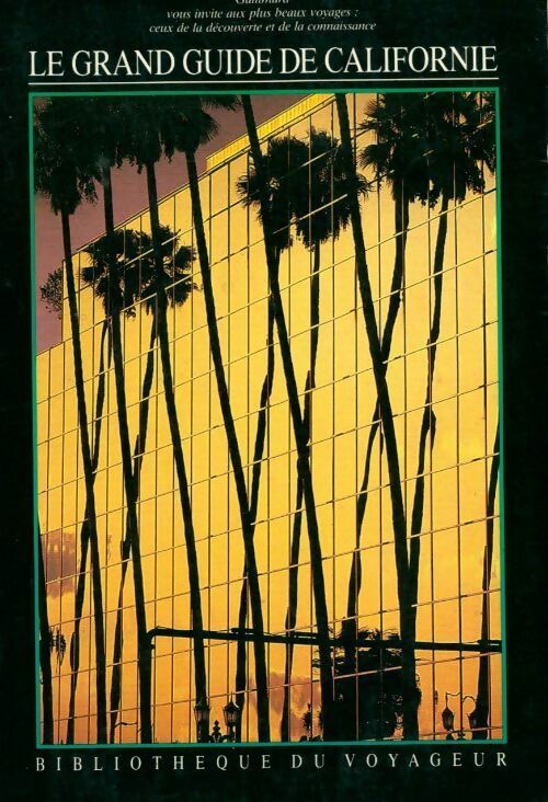 Livrenpoche : Le grand guide de Californie 1991 - Collectif - Livre