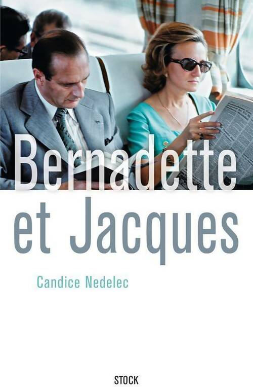 Livrenpoche : Bernadette et Jacques - Candice Nedelec - Livre