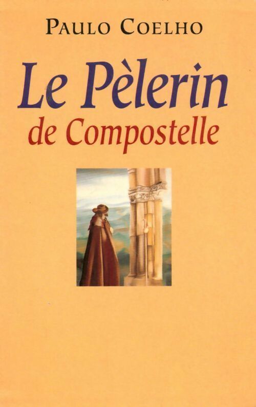 Livrenpoche : Le pèlerin de Compostelle - Paulo Coelho - Livre