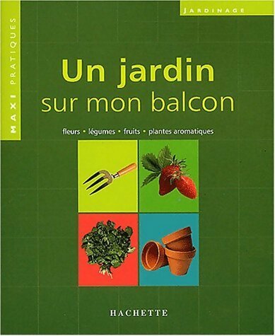 Livrenpoche : Un jardin sur mon balcon - Collectif - Livre